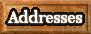 Addresses of the fine establishments we play...